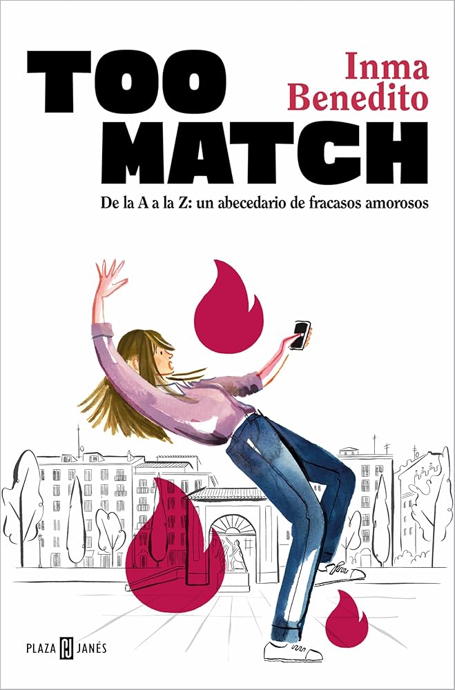 Too Match. De la A a la Z: un abecedario de fracasos amorosos