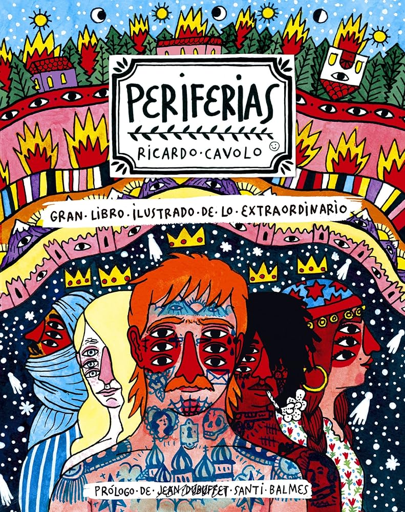 Periferias: Gran libro ilustrado de lo extraordinario