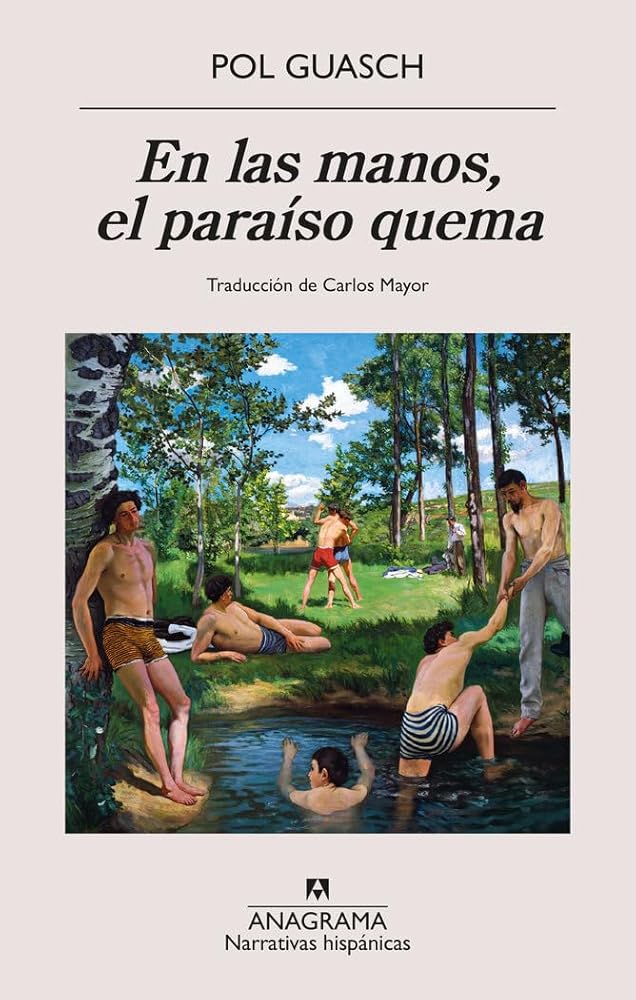 En las manos, el paraíso quema