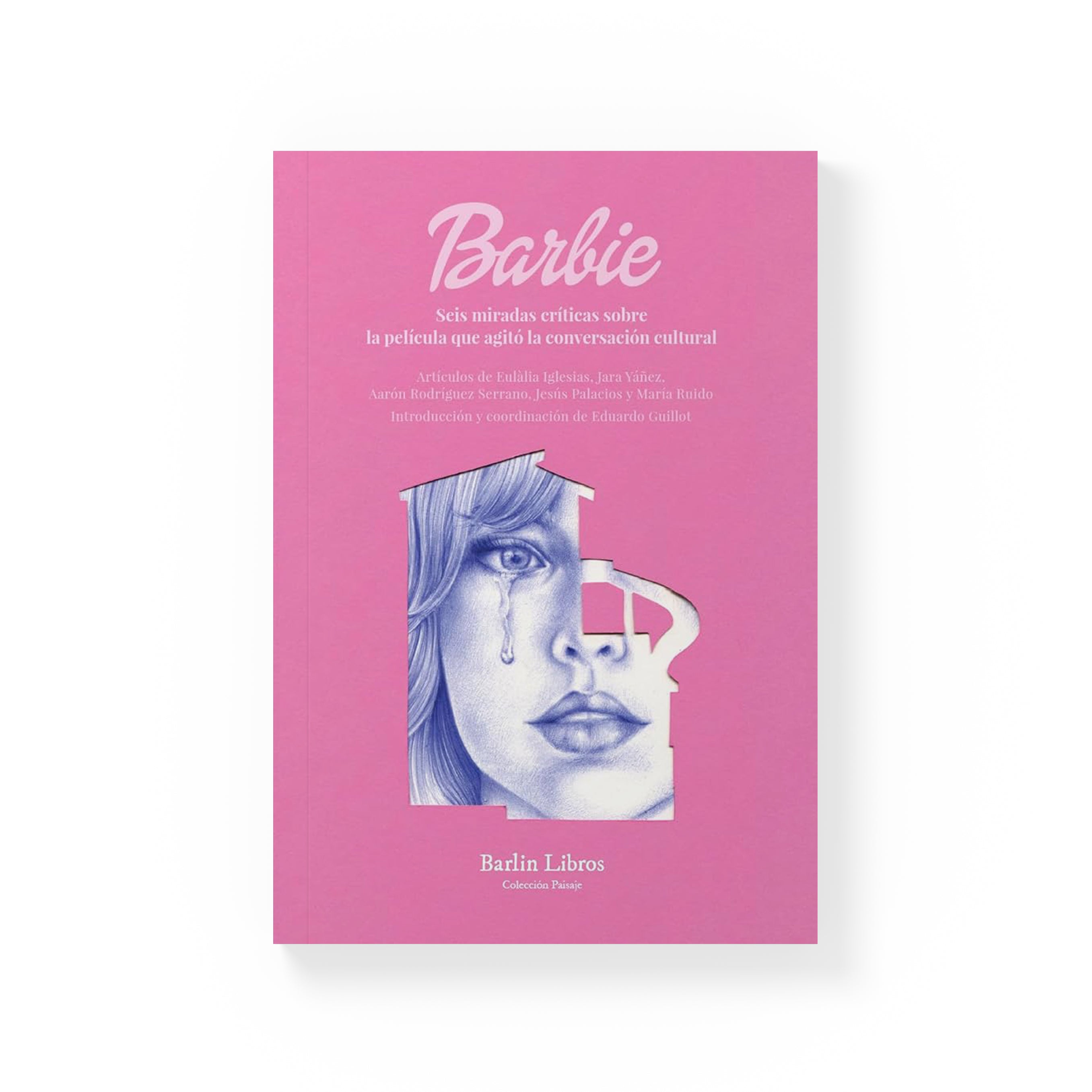 Barbie: Seis miradas críticas sobre la película que agitó la conversación cultural – Plastic Books