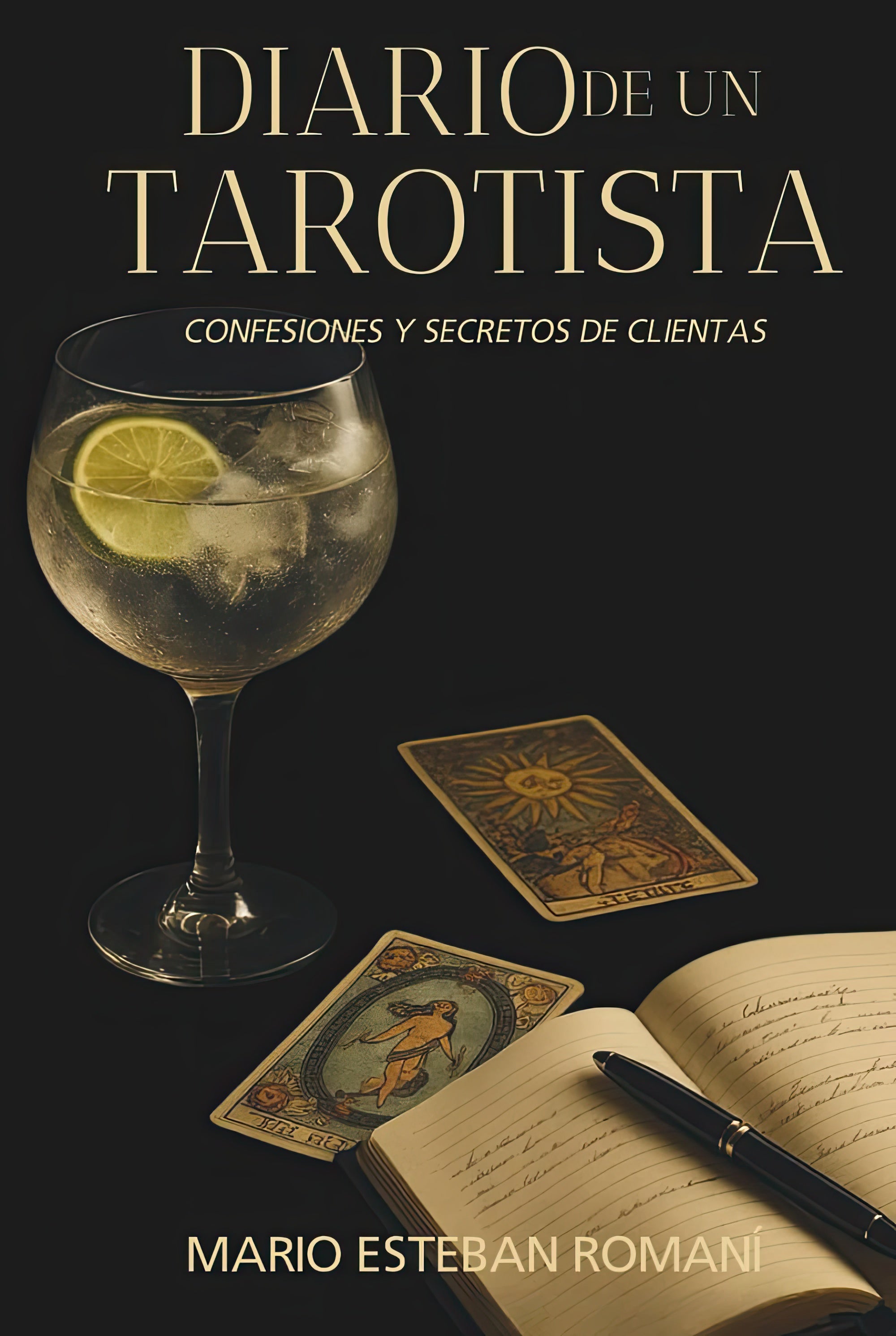 Diario de un Tarotista: Confesiones y secretos de clientas