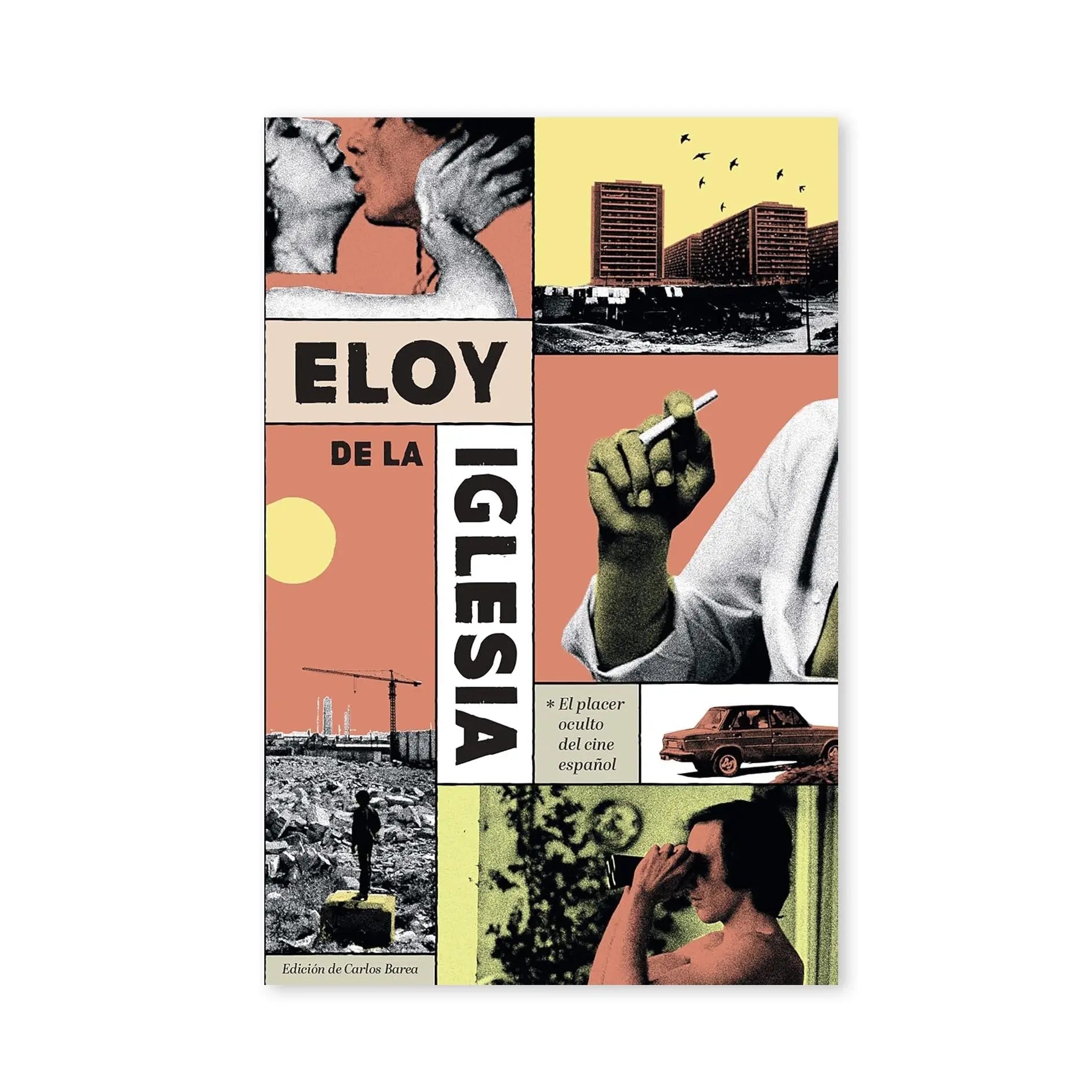 Eloy de la Iglesia. El placer oculto del cine español – Plastic Books