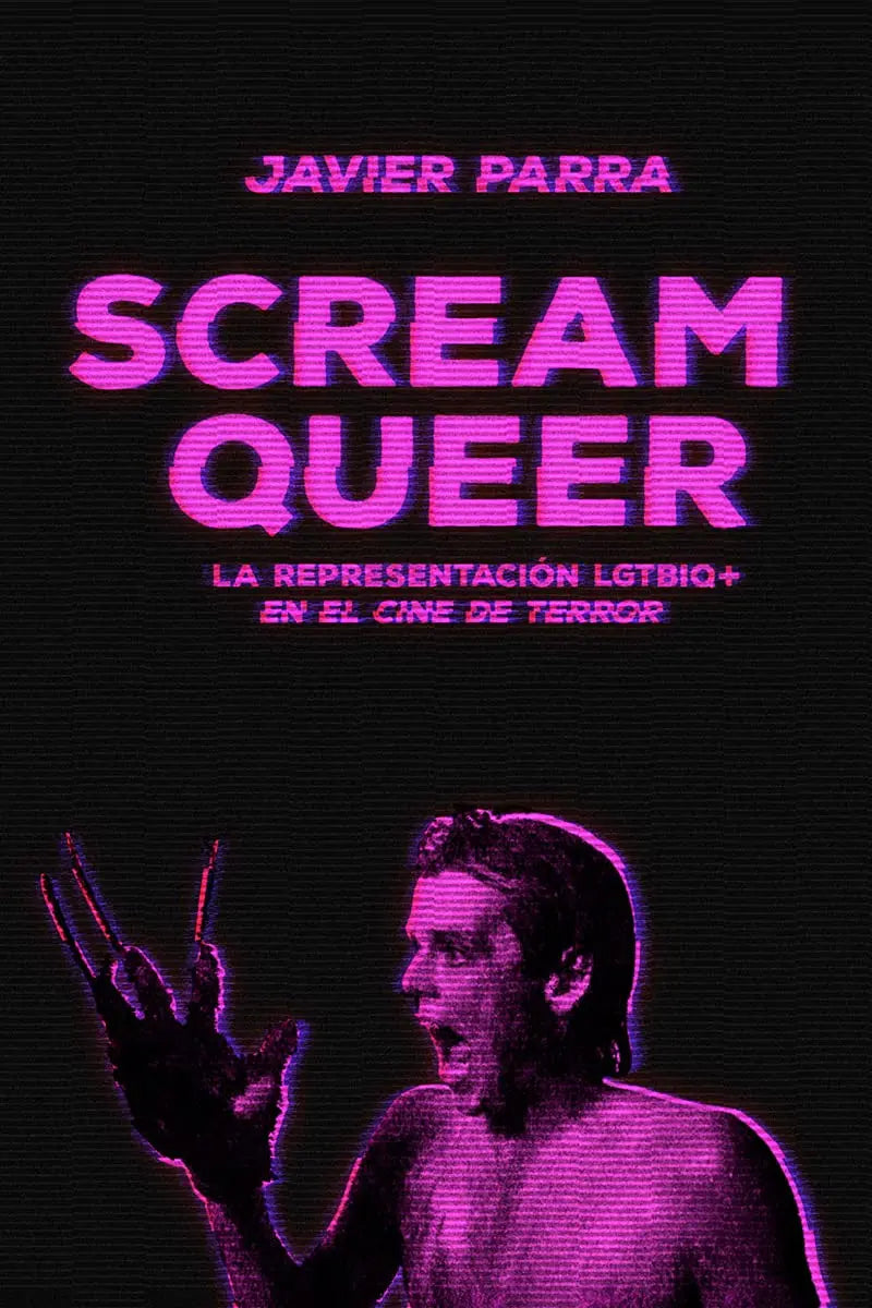 Scream Queer - La representación LGTBIQ+ en el cine de terror